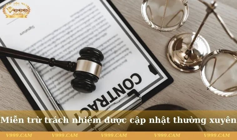 mien tru trach nhiem v999 4 11zon Miễn trừ trách nhiệm V999 được cập nhật thường xuyên