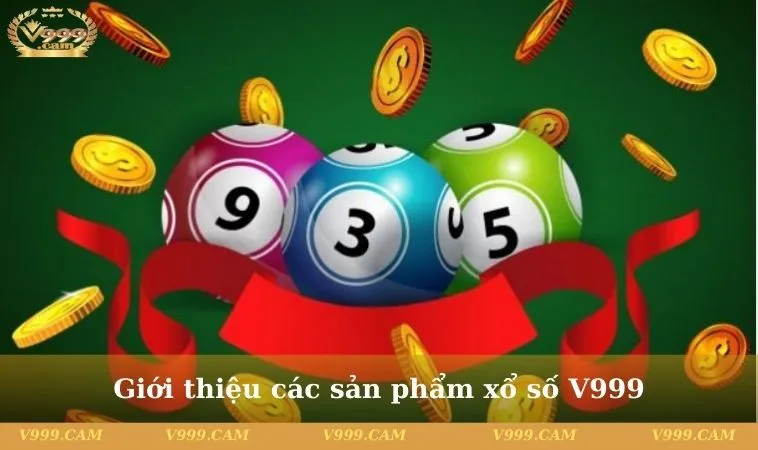 Giới thiệu các sản phẩm xổ số V999